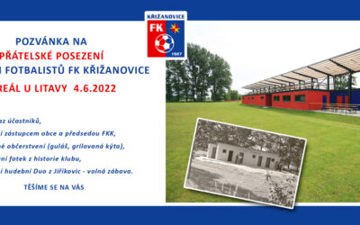 Přátelské posezení bývalých fotbalistů FK Křižanovice – 1.ročník – 4.června 2022