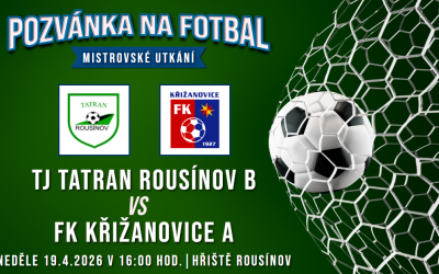 TJ Tatran Rousínov B – FK Křižanovice A 3:0 (0:0)