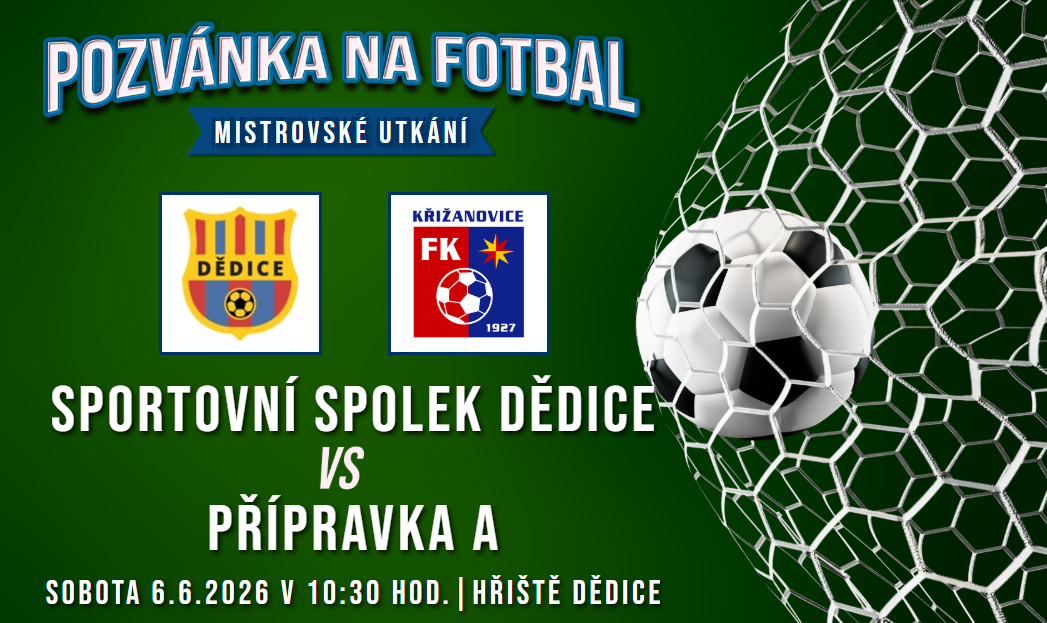 Sportovní spolek Dědice – FK Křižanovice/TJ Hodějice A 7:6 (6:3)