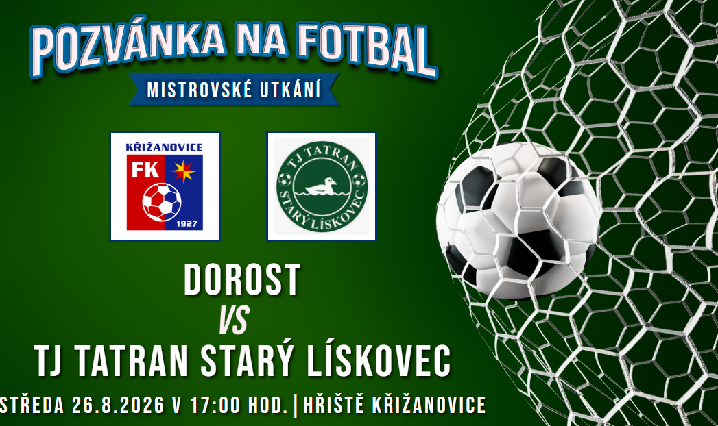 FK Křižanovice – TJ Tatran Starý Lískovec 0:16 (0:9)