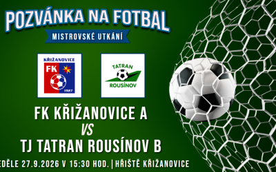 FK Křižanovice A – TJ Tatran Rousínov B 3:0 (1:0)