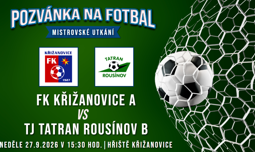 FK Křižanovice A – TJ Tatran Rousínov B 3:0 (1:0)