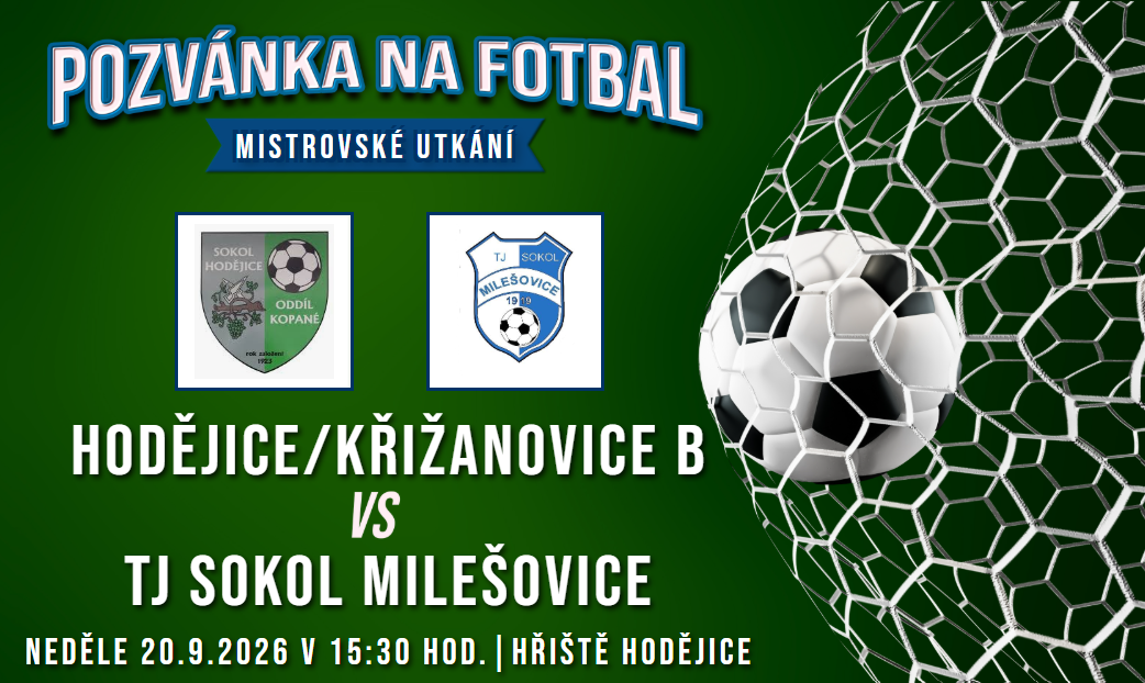Hodějice/Křižanovice B – TJ Sokol Milešovice 3:10 (1:3)